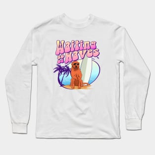 Waiting good waves Long Sleeve T-Shirt